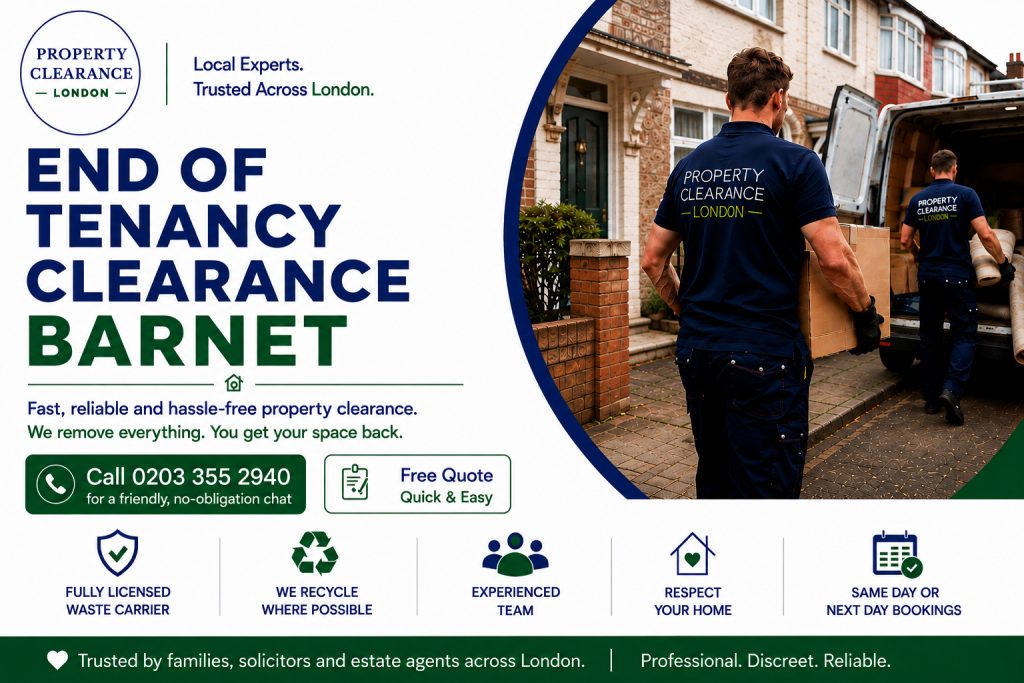 End of Tenancy Clearance Services: Top Tips for Barnet