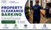 Property Clearance Services by Reliable Experts in Barking